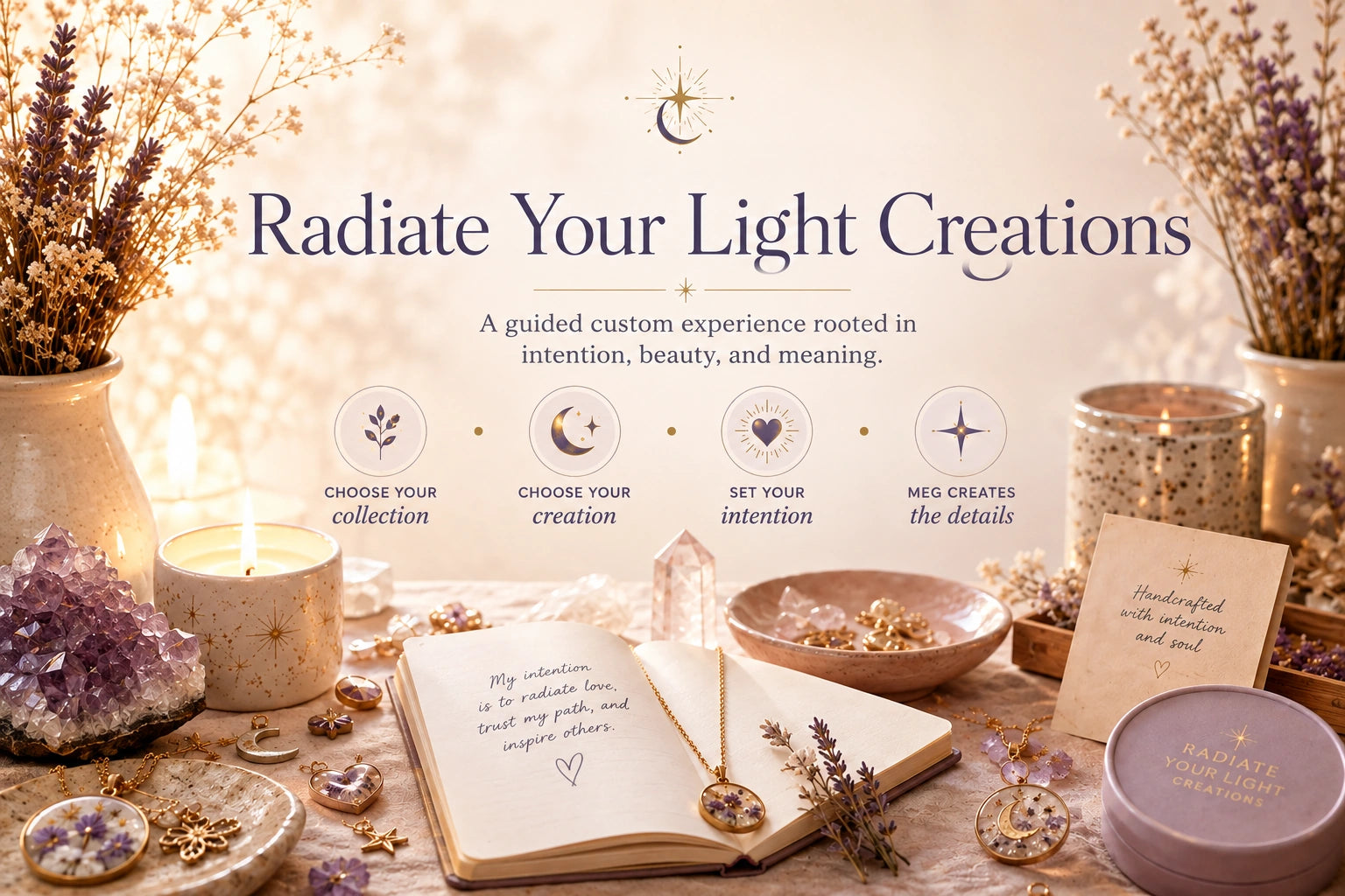 Radiate Your Light Creations arrangement with handmade jewelry, lavender, candles, crystals, and an intention journal